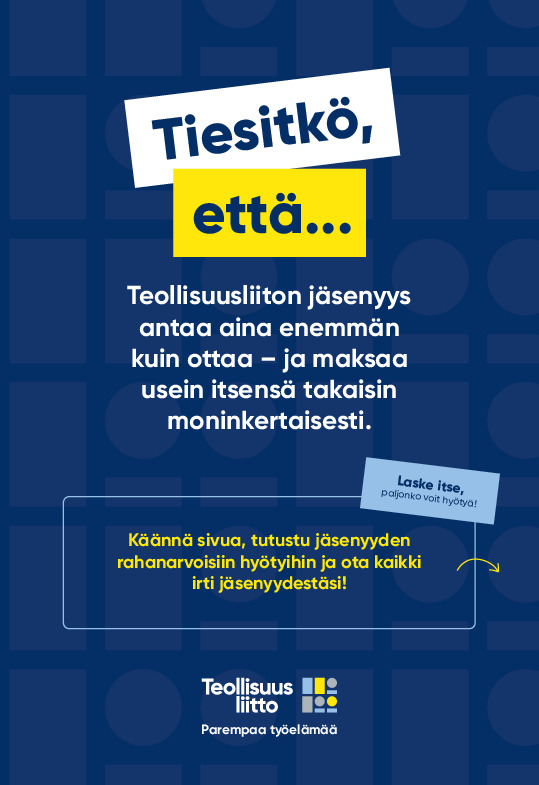 Jäsenyyden hyödyt – Teollisuusliiton jäsenyys antaa aina enemmän kuin ottaa